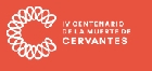 IV Centenario de la muerte de Miguel de Cervantes